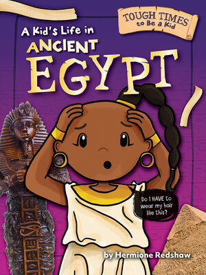 cover image of A Kid's Life in Ancient Egypt